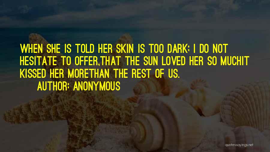 Sun Kissed Quotes By Anonymous