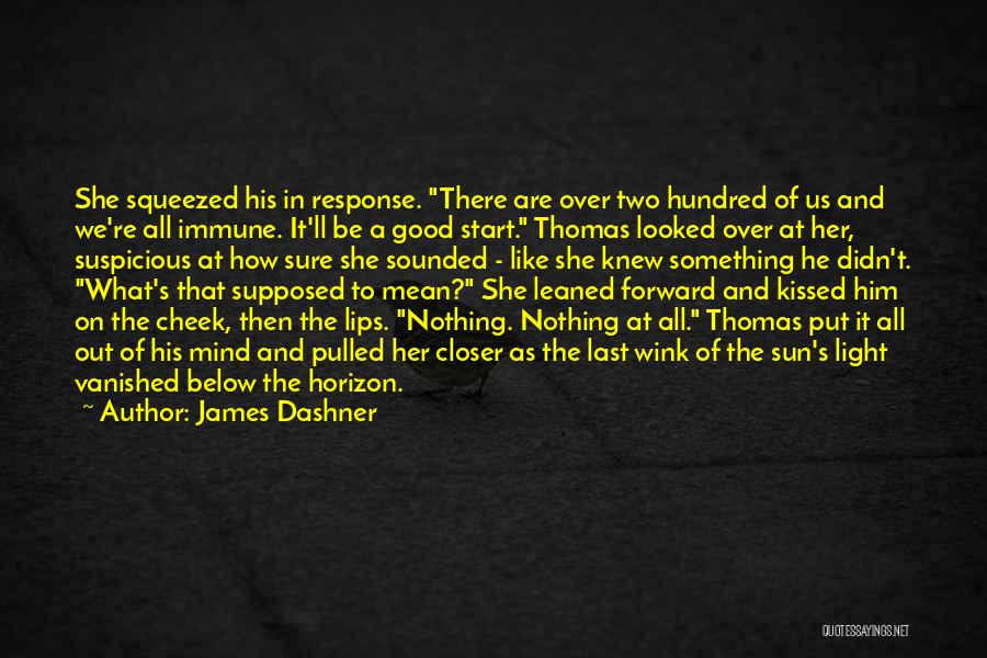 Sun Kissed Quotes By James Dashner