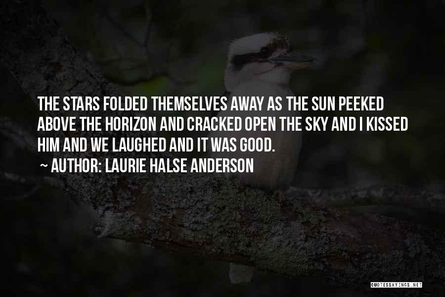 Sun Kissed Quotes By Laurie Halse Anderson