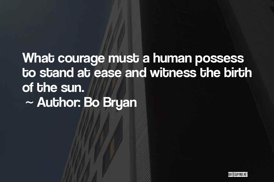 Sun Life Quotes By Bo Bryan