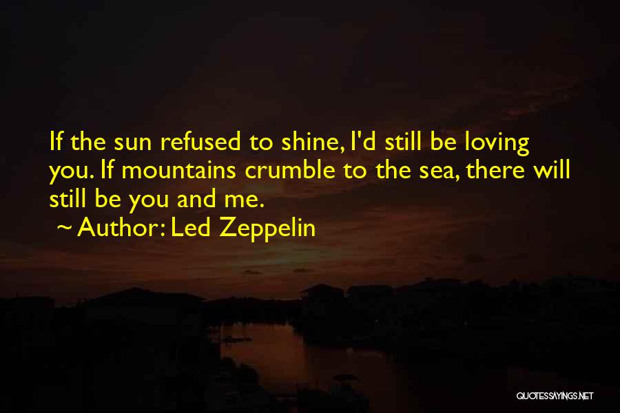 Sun Loving Quotes By Led Zeppelin