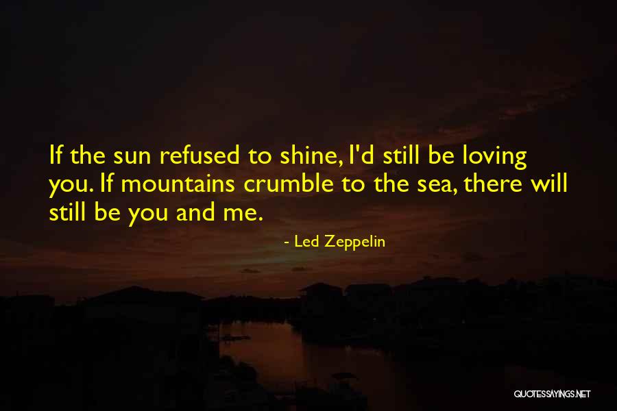 Sun Loving Quotes By Led Zeppelin