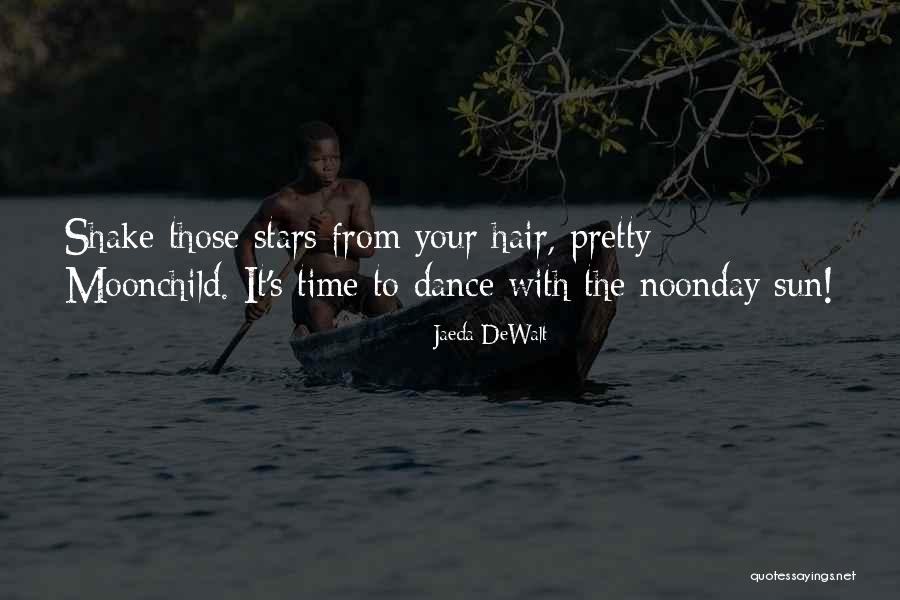 Sun Moon And Stars As One Quotes By Jaeda DeWalt Sun Moon And Stars As One Quotes By Jaeda DeWalt