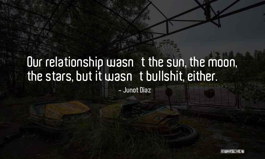 Sun Moon And Stars As One Quotes By Junot Diaz Sun Moon And Stars As One Quotes By Junot Diaz