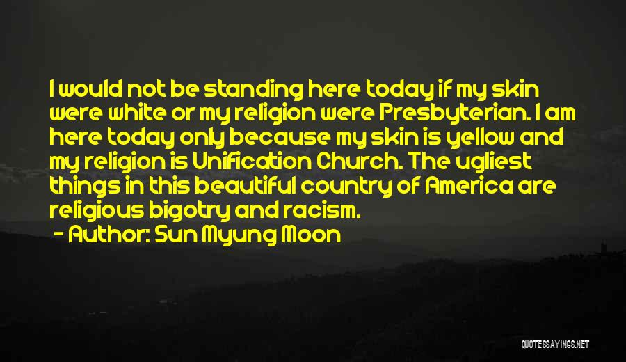 Sun Myung Moon Quotes 1850830