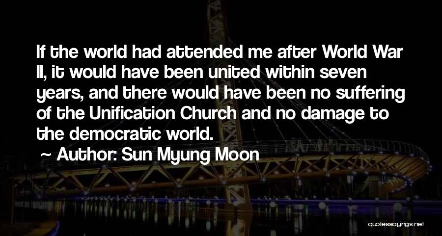 Sun Myung Moon Quotes 619063