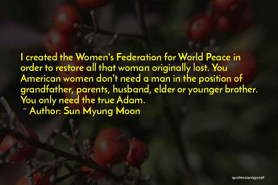 Sun Myung Moon Quotes 657582