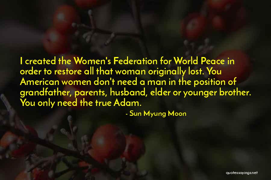 Sun Myung Moon Quotes 657582