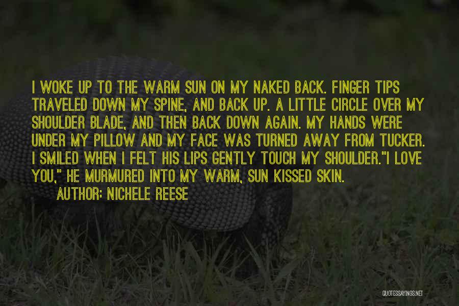 Sun On My Face Quotes By Nichele Reese