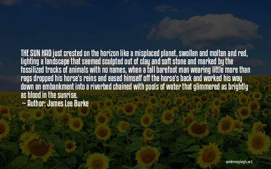 Sun On The Water Quotes By James Lee Burke