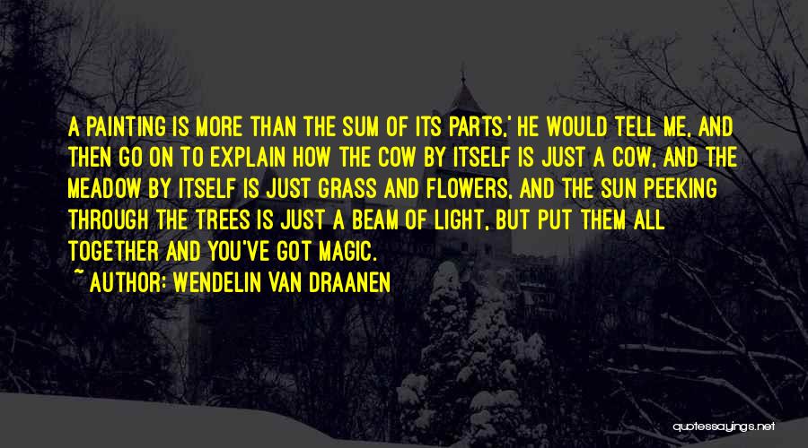 Sun Peeking Through Trees Quotes By Wendelin Van Draanen