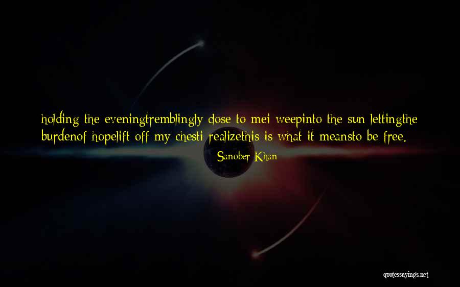 Sun Poetry Quotes By Sanober Khan Sun Poetry Quotes By Sanober Khan