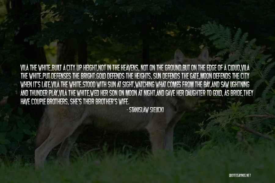 Sun Poetry Quotes By Stanislaw Sielicki Sun Poetry Quotes By Stanislaw Sielicki
