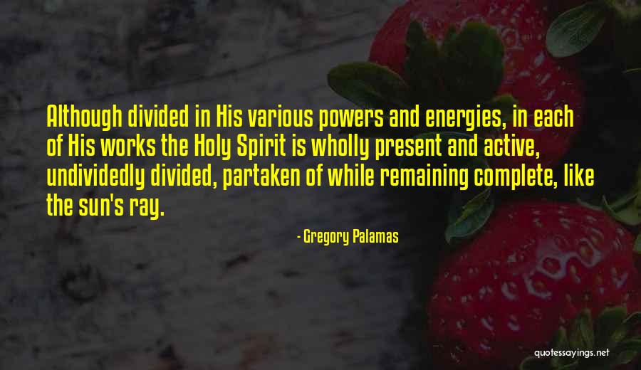 Sun Ray Quotes By Gregory Palamas