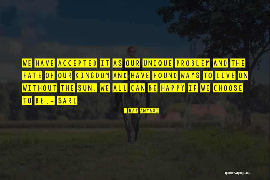Sun Ray Quotes By Ray Anyasi Sun Ray Quotes By Ray Anyasi