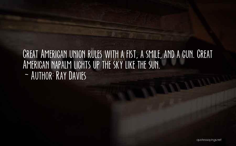 Sun Ray Quotes By Ray Davies