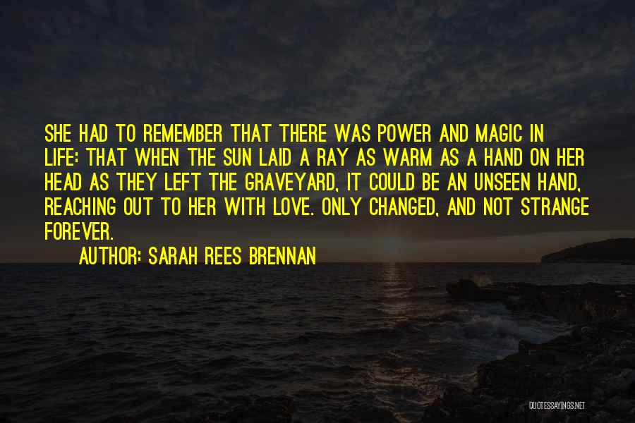 Sun Ray Quotes By Sarah Rees Brennan