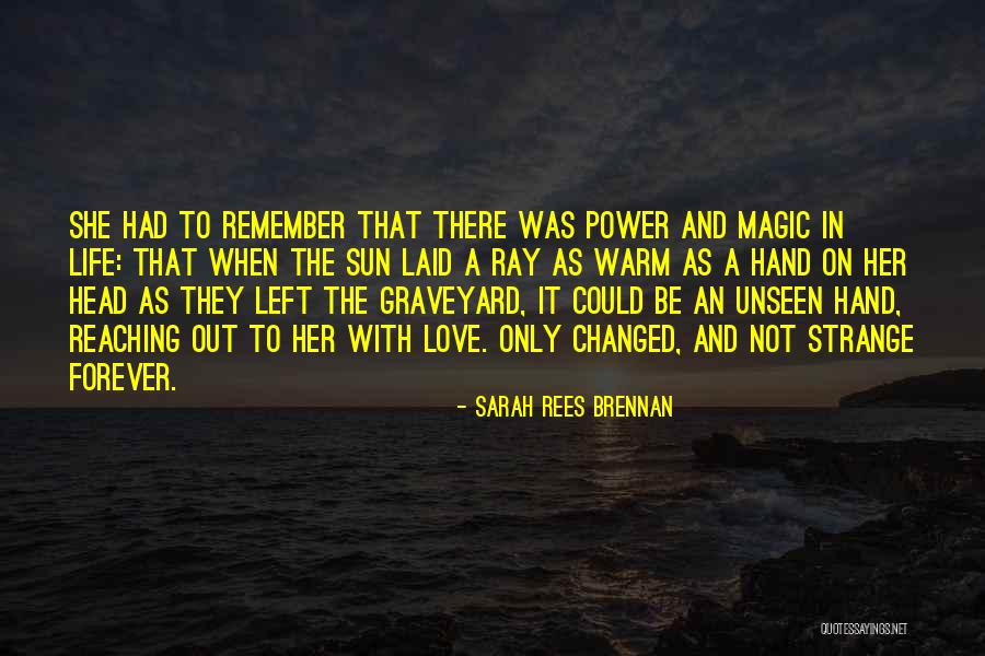 Sun Ray Quotes By Sarah Rees Brennan