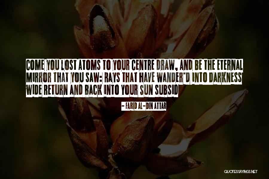 Sun Rays Quotes By Farid Al-Din Attar