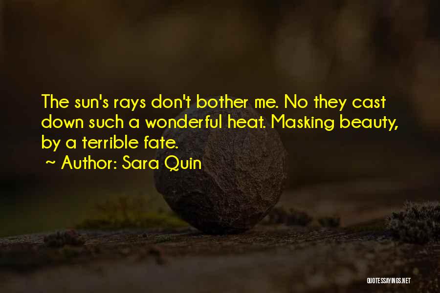 Sun Rays Quotes By Sara Quin