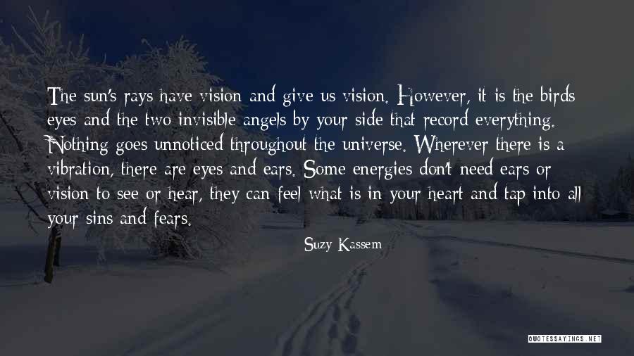 Sun Rays Quotes By Suzy Kassem