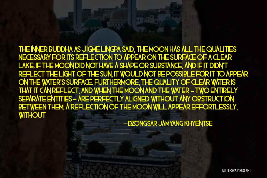Sun Reflect Quotes By Dzongsar Jamyang Khyentse Sun Reflect Quotes By Dzongsar Jamyang Khyentse