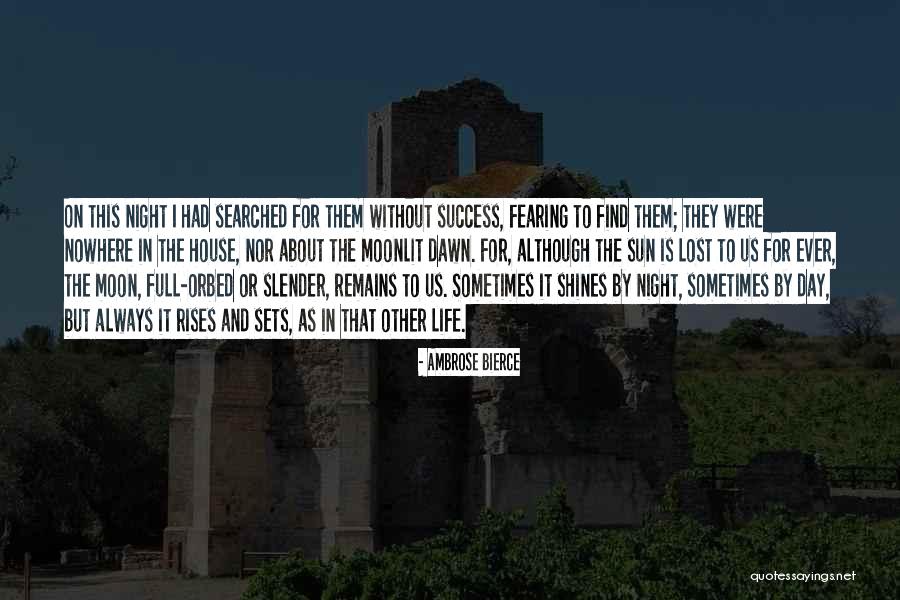 Sun Rises And Sets Quotes By Ambrose Bierce Sun Rises And Sets Quotes By Ambrose Bierce