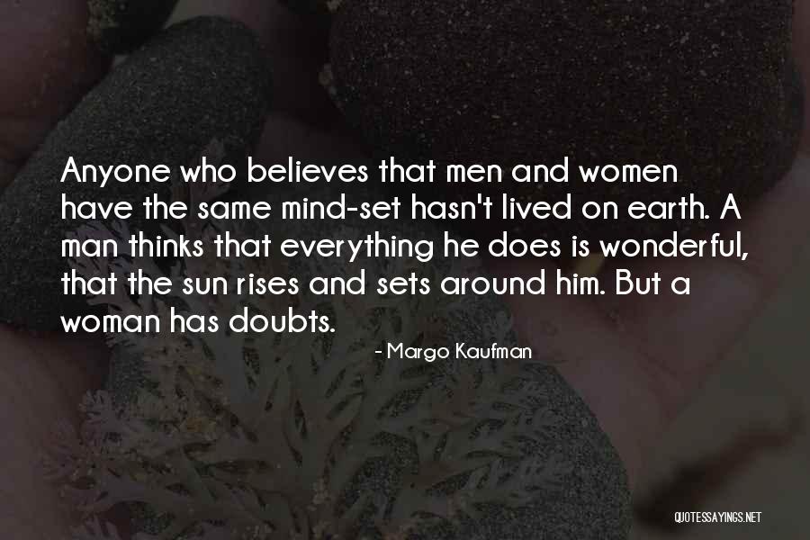 Sun Rises And Sets Quotes By Margo Kaufman Sun Rises And Sets Quotes By Margo Kaufman