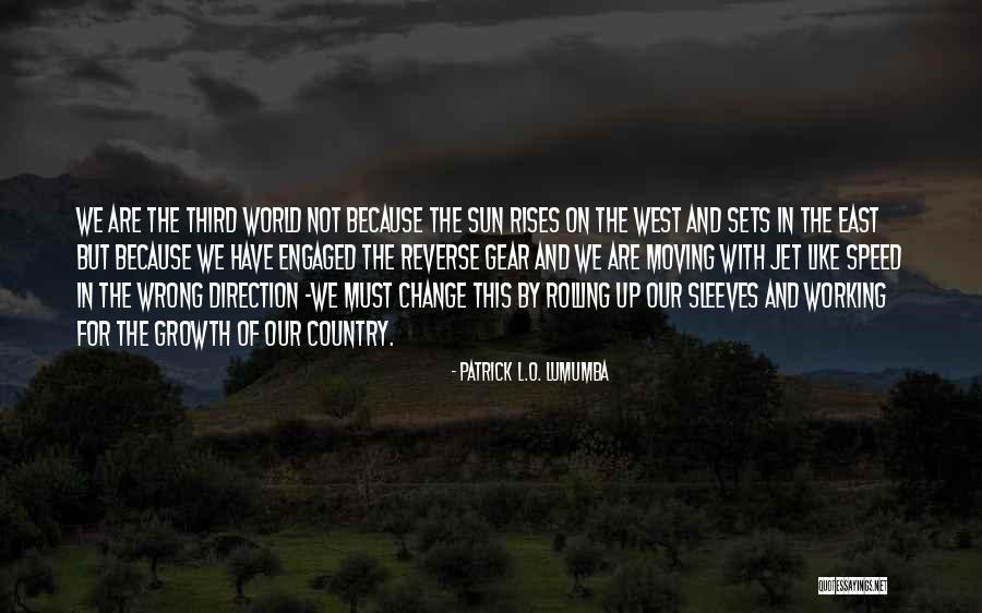 Sun Sets In The West Quotes By Patrick L.O. Lumumba Sun Sets In The West Quotes By Patrick L.O. Lumumba