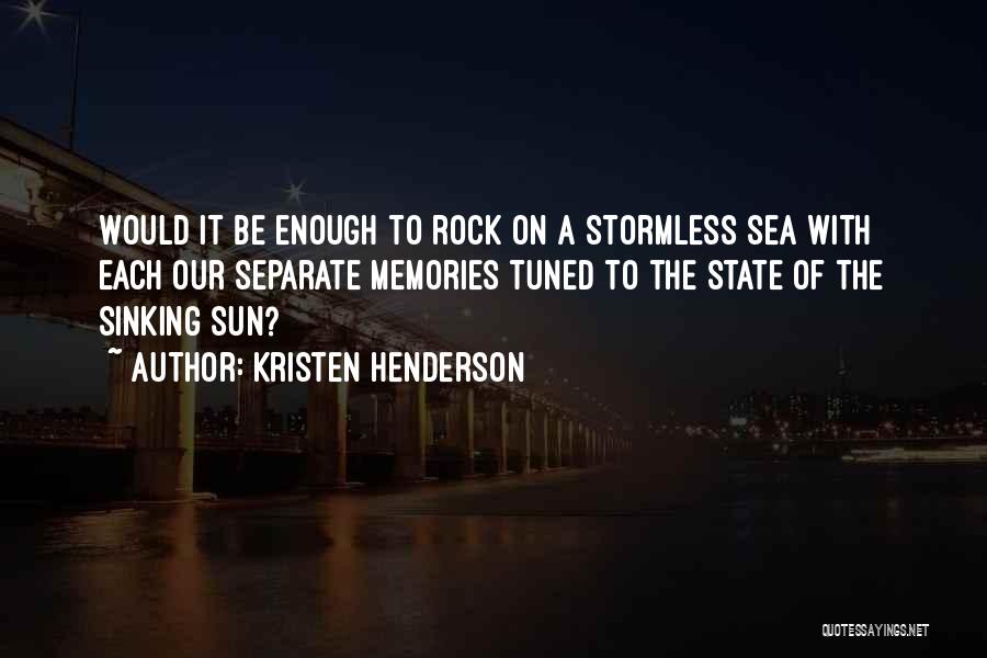 Sun Setting In Sea Quotes By Kristen Henderson