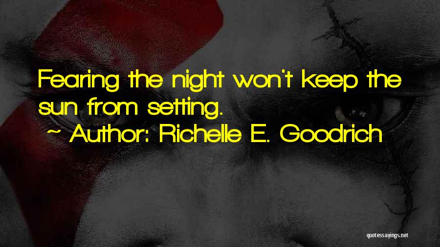 Sun Setting Quotes By Richelle E. Goodrich