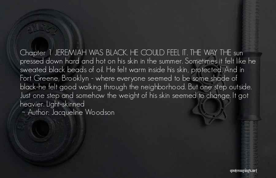 Sun Shade Quotes By Jacqueline Woodson