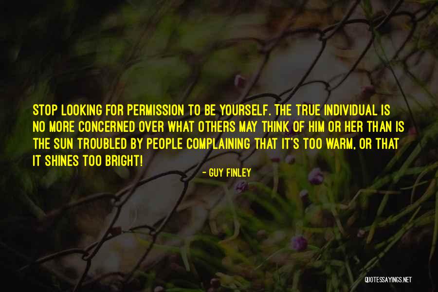Sun Shines Bright Quotes By Guy Finley Sun Shines Bright Quotes By Guy Finley