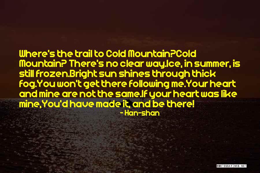 Sun Shines Bright Quotes By Han-shan Sun Shines Bright Quotes By Han-shan