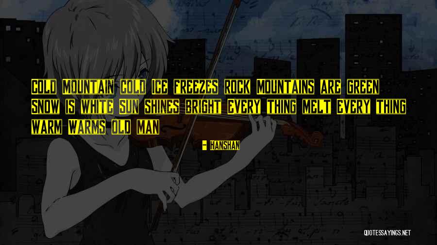 Sun Shines Bright Quotes By Hanshan Sun Shines Bright Quotes By Hanshan