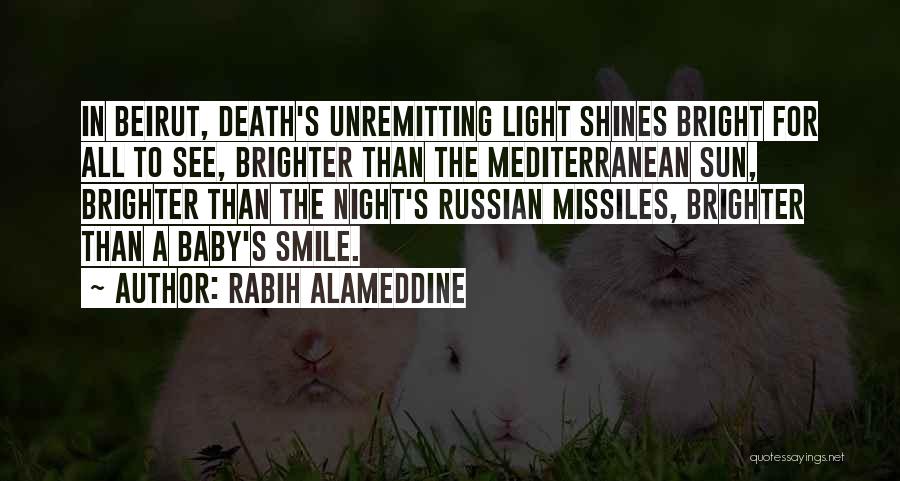 Sun Shines Bright Quotes By Rabih Alameddine