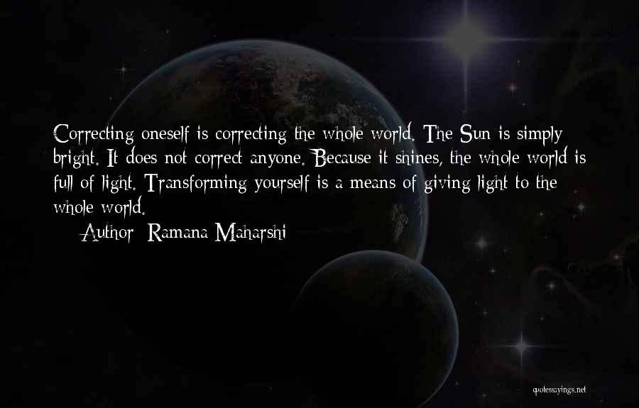 Sun Shines Bright Quotes By Ramana Maharshi