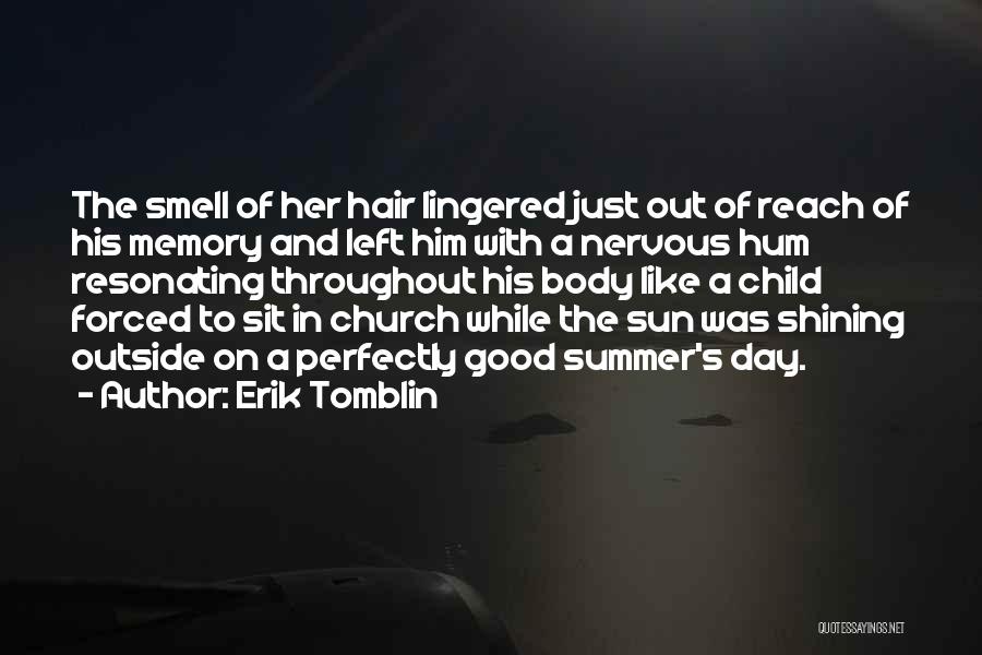 Sun Shining Day Quotes By Erik Tomblin