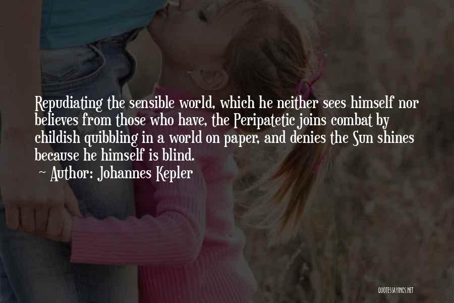 Sun Shining Quotes By Johannes Kepler