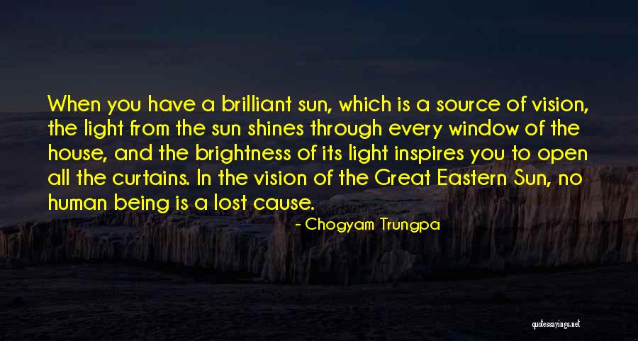 Sun Shining Through Quotes By Chogyam Trungpa