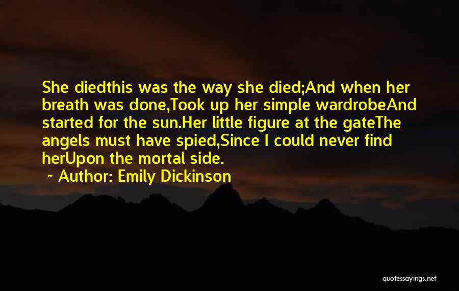 Sun Side Quotes By Emily Dickinson