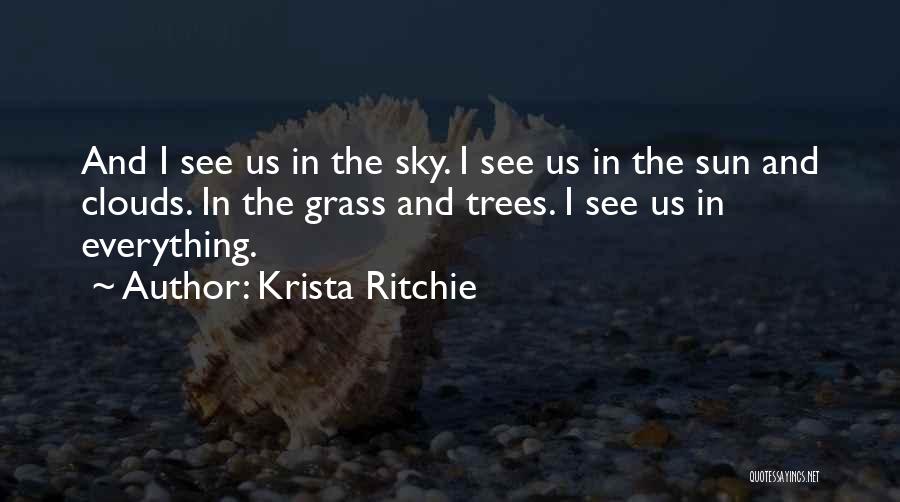 Sun Sky Clouds Quotes By Krista Ritchie