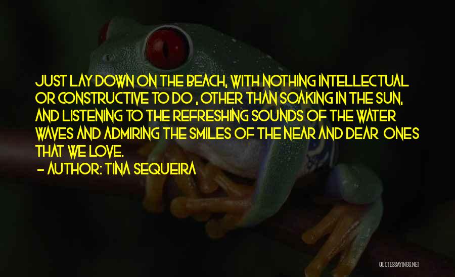 Sun Soaking Quotes By Tina Sequeira