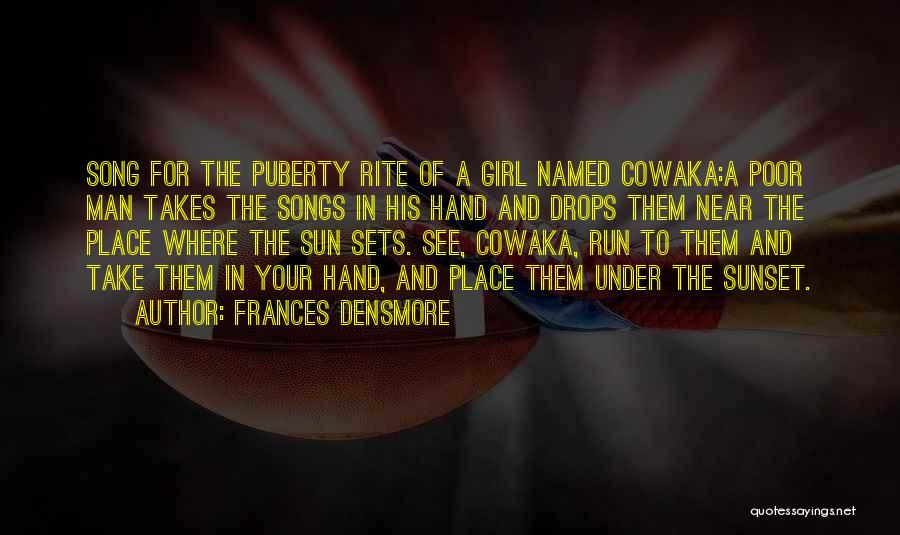 Sun Song Quotes By Frances Densmore