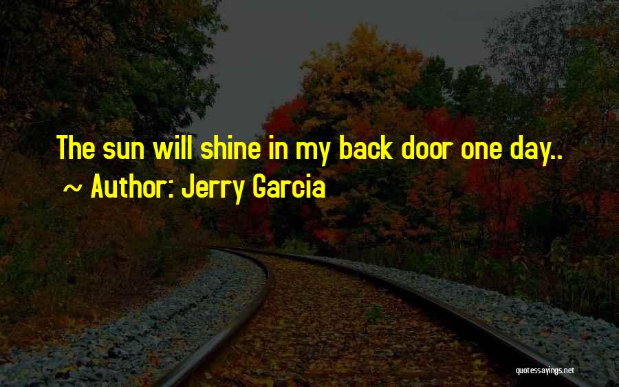 Sun Song Quotes By Jerry Garcia