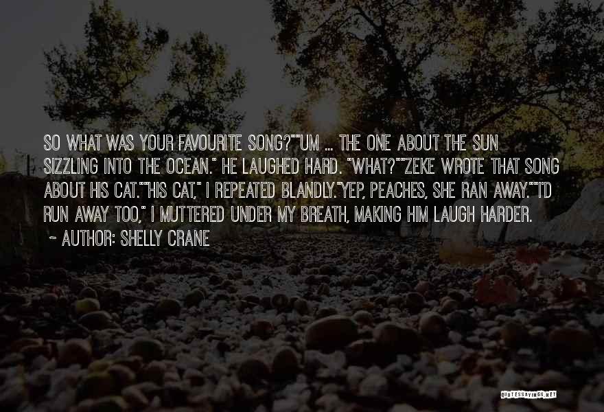 Sun Song Quotes By Shelly Crane
