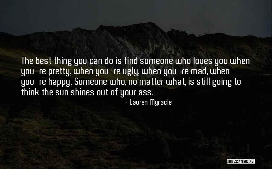 Sun Still Shines Quotes By Lauren Myracle Sun Still Shines Quotes By Lauren Myracle