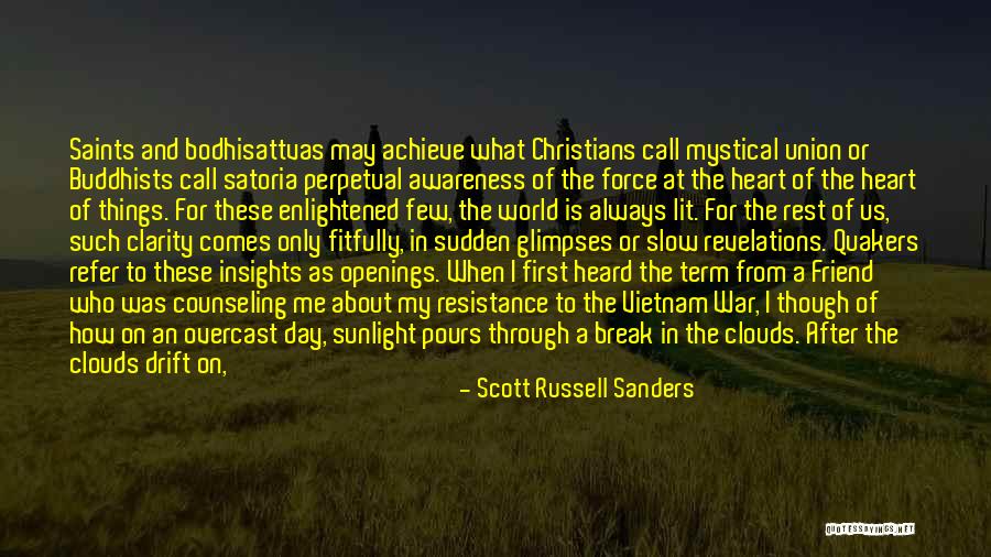 Sun Still Shines Quotes By Scott Russell Sanders Sun Still Shines Quotes By Scott Russell Sanders