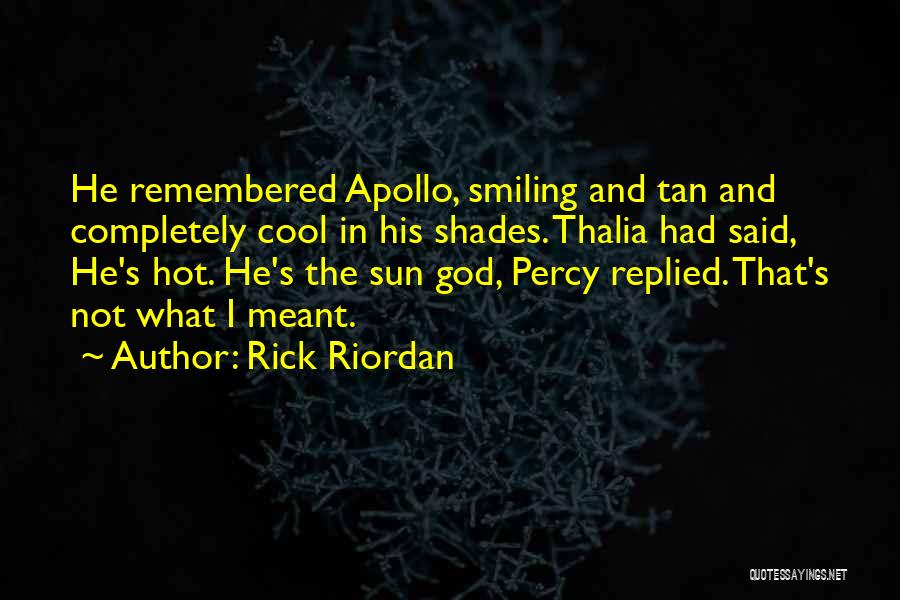 Sun Tan Quotes By Rick Riordan