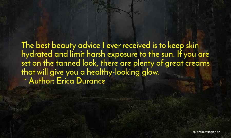 Sun Tanned Skin Quotes By Erica Durance